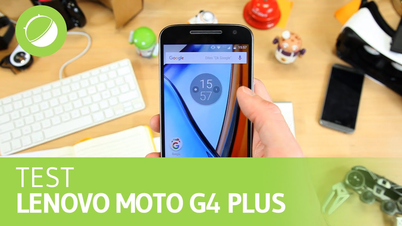 LENOVO MOTO G4 PLUS : Le test