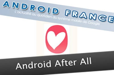 Android France 3> Android After All »></a></figure>

<p>AndroidFrance.com et Android-After-All.com ont décidé de fusionner pour donner vie à <strong>FrAndroid</strong>.com. Depuis décembre 2007, les deux équipes travaillaient main dans la main, pour créer un vrai portail francophone sur Android. Nous voici début 2008, et on vous annonce officiellement l&rsquo;ouverture de FrAndroid.com, n&rsquo;hésitez pas <a href=