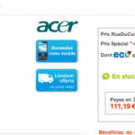 L’Acer Liquid à 325 euros sur RueDuCommerce L’Acer Liquid à 325 euros sur RueDuCommerce