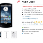Acer Liquid disponible chez SFR Acer Liquid disponible chez SFR