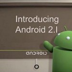 Android 2.1 pour le Galaxy sur le point d’être livré ! Android 2.1 pour le Galaxy sur le point d’être livré !