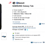 La Samsung Galaxy Tab est disponible : SFR, Orange, Bouygues Telecom et Virgin Mobile La Samsung Galaxy Tab est disponible : SFR, Orange, Bouygues Telecom et Virgin Mobile