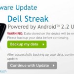 Dell Streak : Le déploiement de FroYo (2.2) débutera fin novembre en Angleterre Dell Streak : Le déploiement de FroYo (2.2) débutera fin novembre en Angleterre