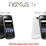 Le Nexus S sera bientôt disponible en Suisse, la version blanche sera vendue en France chez SFR Le Nexus S sera bientôt disponible en Suisse, la version blanche sera vendue en France chez SFR