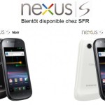 Aujourd’hui, le Google Nexus S disponible chez SFR ? Aujourd’hui, le Google Nexus S disponible chez SFR ?
