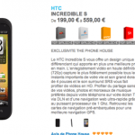 Le HTC Incredible S disponible aujourd’hui chez The Phone House et demain dans les boutiques Le HTC Incredible S disponible aujourd’hui chez The Phone House et demain dans les boutiques