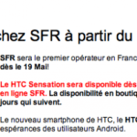 Le HTC Sensation arrivera demain chez SFR Le HTC Sensation arrivera demain chez SFR
