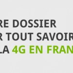 [Dossier] Tout savoir sur la 4G !