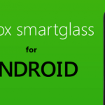 Xbox SmartGlass est disponible sur Android Xbox SmartGlass est disponible sur Android