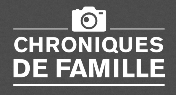 Chroniques de famille Chroniques de famille