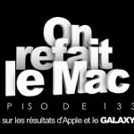 ORLM 133 : Focus sur le Samsung Galaxy S4 et les résultats d’Apple ORLM 133 : Focus sur le Samsung Galaxy S4 et les résultats d’Apple