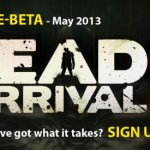 Dead on Arrival 2, inscrivez-vous à la beta du jeu post-apocalyptique zombie Dead on Arrival 2, inscrivez-vous à la beta du jeu post-apocalyptique zombie