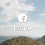 Facebook Home se met à jour et s&rsquo;améliore doucement