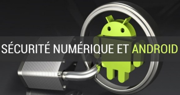 Sécurité Android Sécurité Android