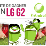 Concours : 4 LG G2 sont à gagner en partenariat avec LG ! Concours : 4 LG G2 sont à gagner en partenariat avec LG !