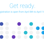 Google I/O 2014 : les inscriptions seront ouvertes entre le 8 et le 10 avril Google I/O 2014 : les inscriptions seront ouvertes entre le 8 et le 10 avril