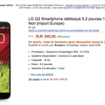 Bon plan : le LG G2 à 349 euros en version 16 Go, un premier signe de baisse de prix ? Bon plan : le LG G2 à 349 euros en version 16 Go, un premier signe de baisse de prix ?