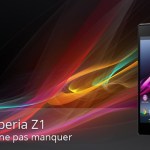 Forum Sony Xperia Z1 : les sujets à ne pas manquer Forum Sony Xperia Z1 : les sujets à ne pas manquer