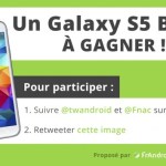 Concours : remportez un Samsung Galaxy S5 ! Concours : remportez un Samsung Galaxy S5 !