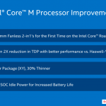 Intel Core M : la puissance des PC dans des tablettes fines, c’est pour la fin 2014 Intel Core M : la puissance des PC dans des tablettes fines, c’est pour la fin 2014