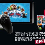 Bon Plan : Skylanders Trap Team offert pour l’achat d’une Nvidia Shield Tablet chez Micromania Bon Plan : Skylanders Trap Team offert pour l’achat d’une Nvidia Shield Tablet chez Micromania