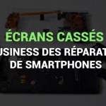 Petits et gros réparateurs de smartphones, le business des écrans cassés