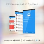 Désormais partenaire de Boxer, Cyanogen montre ses velléités d’indépendance Désormais partenaire de Boxer, Cyanogen montre ses velléités d’indépendance