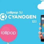 CyanogenMod 12.1 : Android 5.1 et quelques surprises CyanogenMod 12.1 : Android 5.1 et quelques surprises