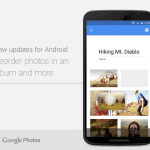 L’application Google Photos 1.3 permet maintenant de réorganiser ses albums photo L’application Google Photos 1.3 permet maintenant de réorganiser ses albums photo