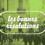 Toutes nos résolutions pour démarrer 2016 d’un bon pied Toutes nos résolutions pour démarrer 2016 d’un bon pied