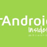 FrAndroid Insiders : participez à l&rsquo;aventure avec nous