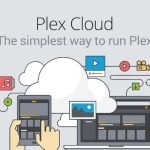 Plex Cloud : le media center dans le cloud est disponible pour (presque) tout le monde Plex Cloud : le media center dans le cloud est disponible pour (presque) tout le monde