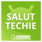 Découvrez Salut Techie, le tout nouveau podcast de FrAndroid ! Découvrez Salut Techie, le tout nouveau podcast de FrAndroid !