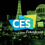CES 2018 : comment suivre toutes les annonces du salon sur FrAndroid CES 2018 : comment suivre toutes les annonces du salon sur FrAndroid