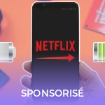 Vidéo : nos astuces pour optimiser sa batterie sur Netflix Vidéo : nos astuces pour optimiser sa batterie sur Netflix