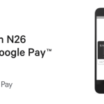 Google Pay supporte maintenant la banque en ligne N26 Google Pay supporte maintenant la banque en ligne N26