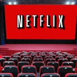 Netflix veut lancer ses propres salles de cinéma pour gagner en crédibilité Netflix veut lancer ses propres salles de cinéma pour gagner en crédibilité