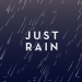 Just Rain