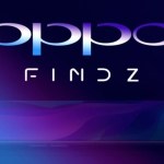 Oppo Find Z : un nom qui présage un successeur au Find X Oppo Find Z : un nom qui présage un successeur au Find X