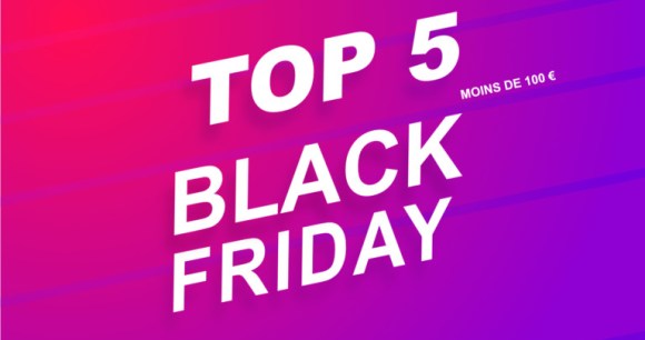 blackfriday-top-5-moins-de-100-euros (1) blackfriday-top-5-moins-de-100-euros (1)