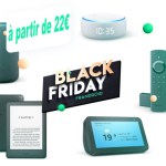 Grosse promotion sur les produits Amazon (Echo, Kindle et Fire) pour le Black Friday Grosse promotion sur les produits Amazon (Echo, Kindle et Fire) pour le Black Friday