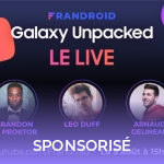 Galaxy Unpacked : suivez la conférence commentée en français par des experts de la tech