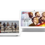 Toudoum ! Netflix s’invite sur vos Google Nest Hub et Nest Hub Max Toudoum ! Netflix s’invite sur vos Google Nest Hub et Nest Hub Max