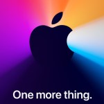 Apple annonce un événement « One More Thing » pour le 10 novembre Apple annonce un événement « One More Thing » pour le 10 novembre