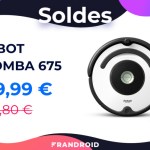 Profitez des soldes pour vous procurer l’iRobot Roomba 675 à 200 euros Profitez des soldes pour vous procurer l’iRobot Roomba 675 à 200 euros
