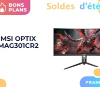 MSI OPTIX MAG301CR2 – soldes d&rsquo;été 2021