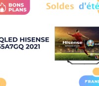 TV QLED Hisense 55A7GQ 2021 – Soldes d’été 2021 TV QLED Hisense 55A7GQ 2021 – Soldes d’été 2021