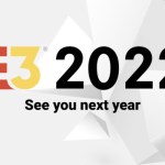 L&rsquo;E3 est mort (pour 2022), pas l&rsquo;été du jeu vidéo