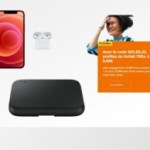 Chargeur sans fil gratuit, super promo pour l&rsquo;iPhone 12 et forfait Orange – les bons plans à ne pas rater