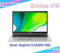 Acer Aspire 5 (A515-56) — Soldes d&rsquo;été 2022